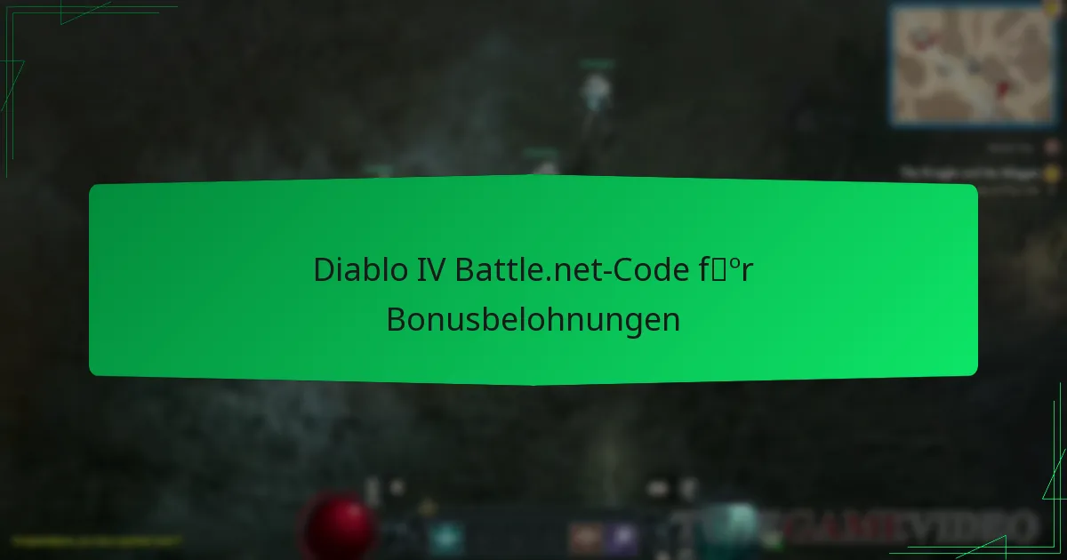 Diablo IV Battle.net-Code für Bonusbelohnungen