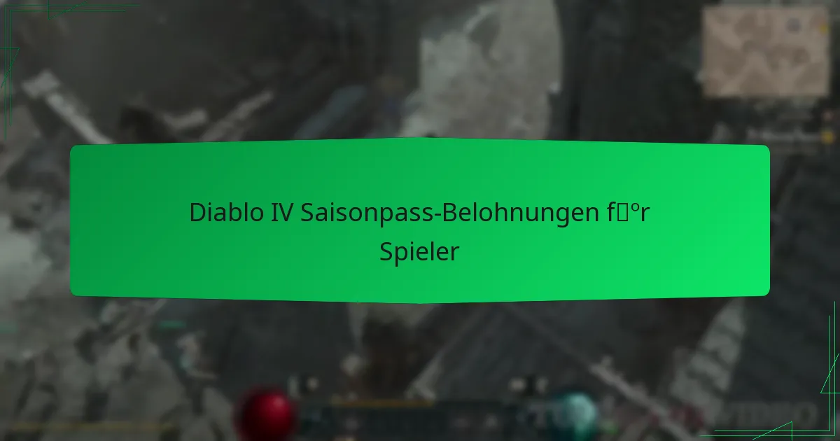 Diablo IV Saisonpass-Belohnungen für Spieler