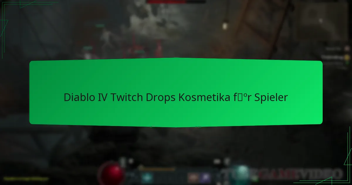 Diablo IV Twitch Drops Kosmetika für Spieler