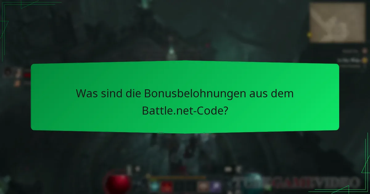 Was sind die Bonusbelohnungen aus dem Battle.net-Code?