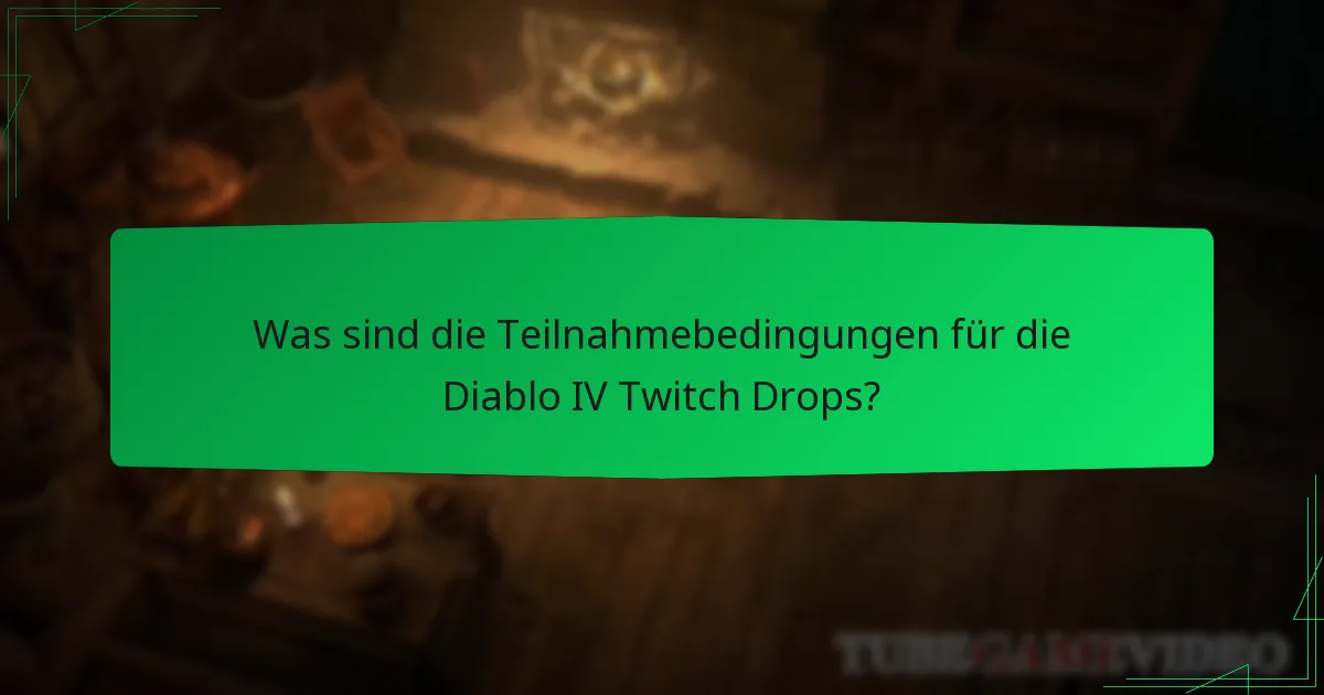 Wann sind die kommenden Diablo IV Twitch Drops-Veranstaltungen?