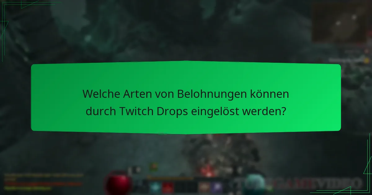 Was soll ich tun, wenn ich Probleme beim Einlösen von Twitch Drops habe?