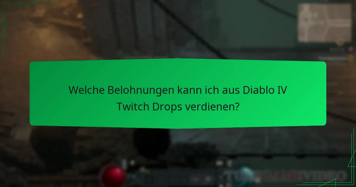Wann finden die Diablo IV Twitch Drops-Events statt?
