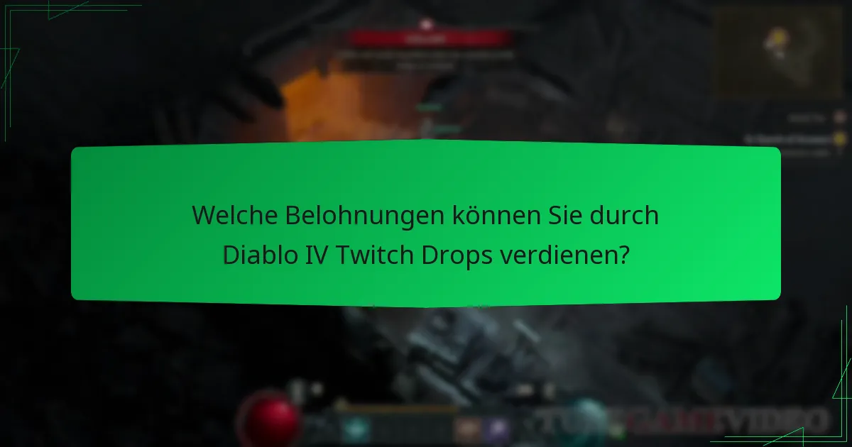 Welche Streamer sollten Sie für Diablo IV Twitch Drops ansehen?