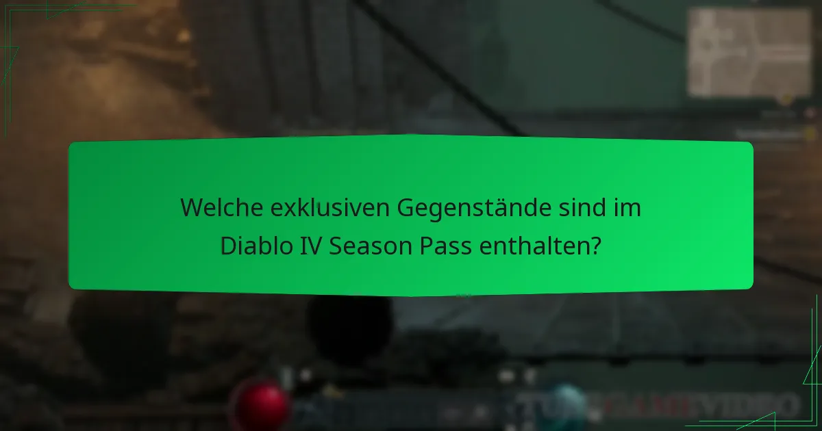 Wie vergleichen sich die exklusiven Gegenstände mit den vorherigen Diablo IV Saisons?