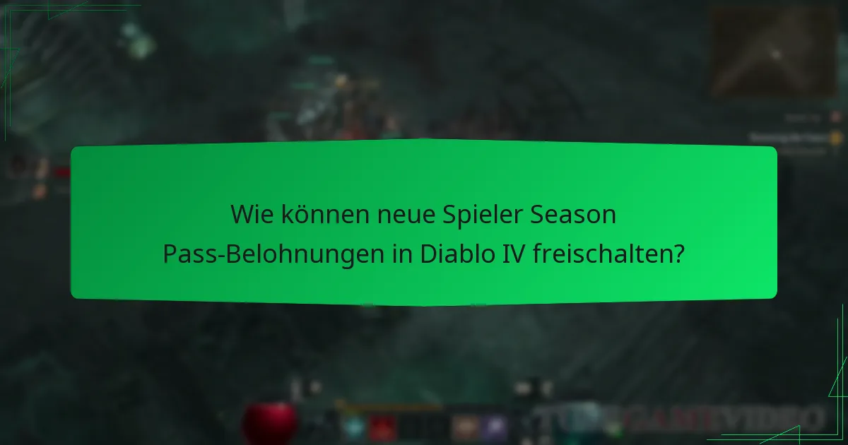 Welche Strategien sollten neue Spieler für den Season Pass nutzen?